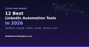 12 Best LinkedIn Automation Tools in 2026 (Tested and Ranked)