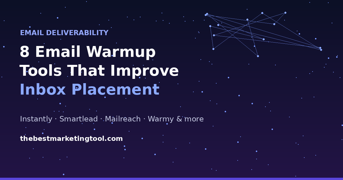 8 Email Warmup Tools That Actually Improve Inbox Placement