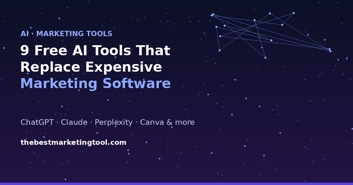 9 Free AI Tools That Replace Expensive Marketing Software