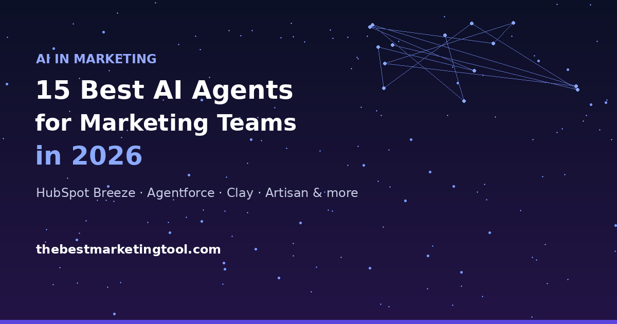 15 Best AI Agents for Marketing Teams in 2026