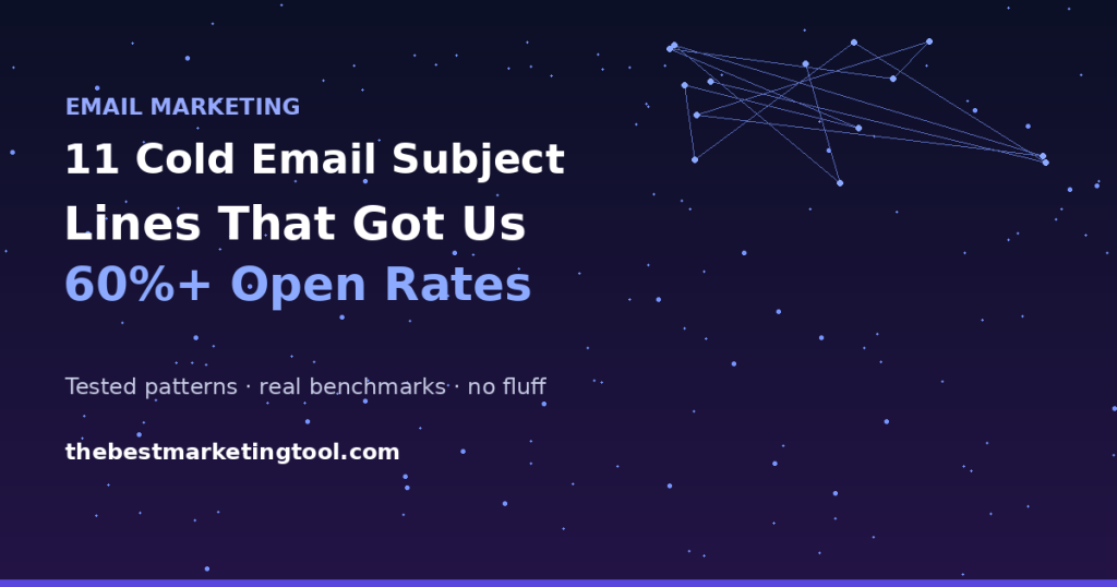 11 Cold Email Subject Lines That Got Us 60%+ Open Rates