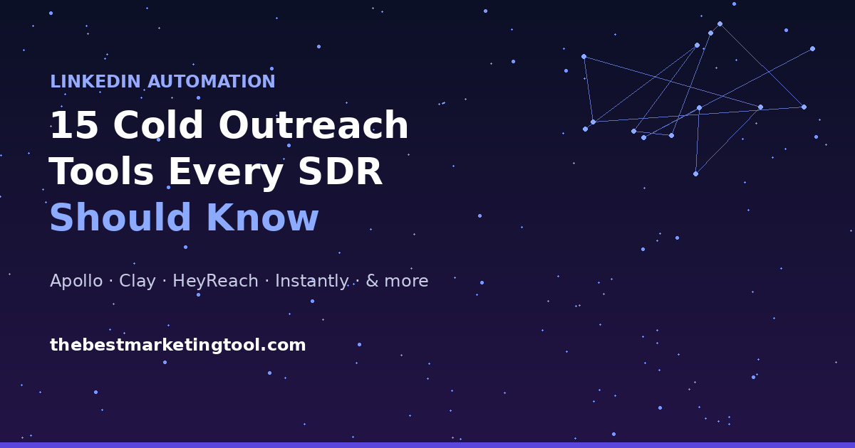 15 Cold Outreach Tools Every SDR Should Know in 2026