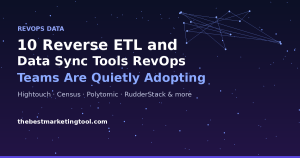 10 Reverse ETL and Data Sync Tools RevOps Teams Are Quietly Adopting