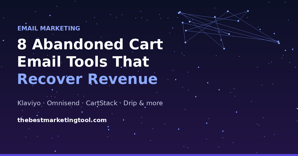 8 Abandoned Cart Email Tools That Actually Recover Revenue