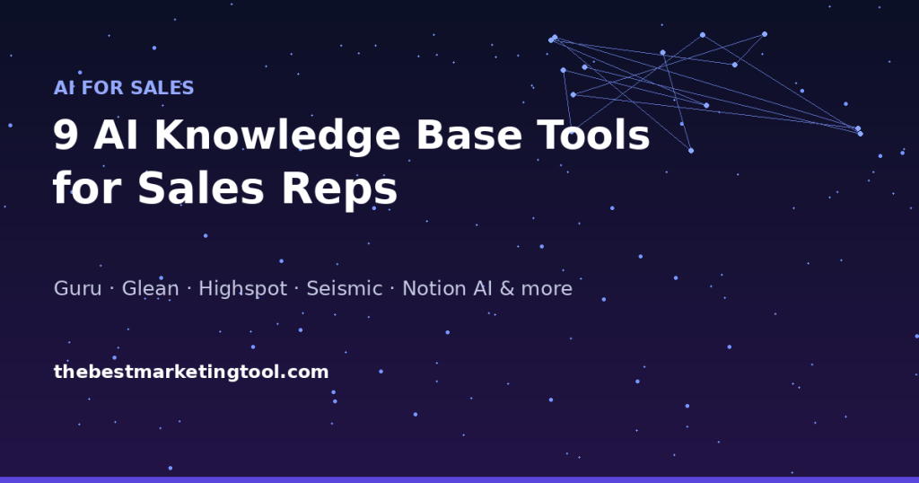 9 AI Tools for Building and Managing a Custom Knowledge Base for Sales Reps
