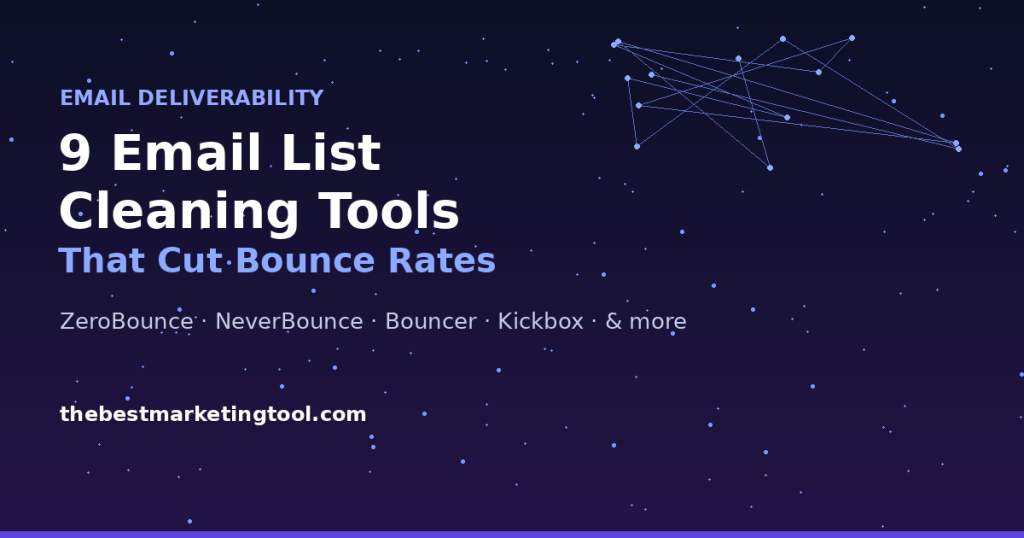 9 Email List Cleaning Tools That Cut Bounce Rates Before You Send