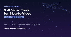 9 AI Video Tools That Turn a Blog Post Into a Short-Form Video