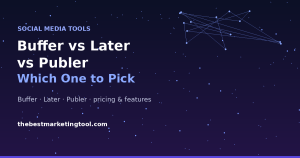 Buffer vs Later vs Publer: Which Budget Scheduling Tool Should You Actually Pick