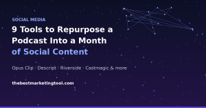 9 Tools to Repurpose a Podcast Into a Month of Social Content