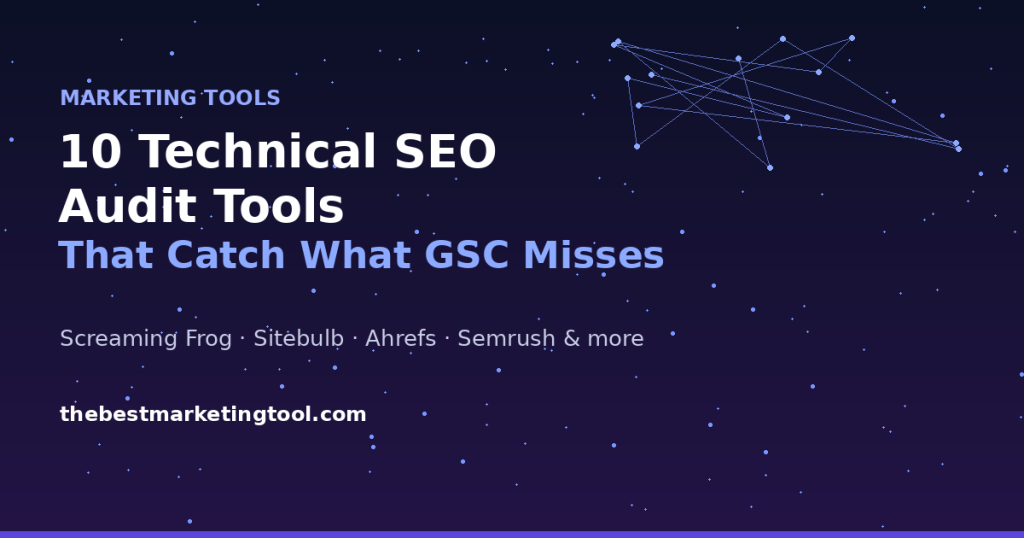 10 Technical SEO Audit Tools That Catch What Google Search Console Misses