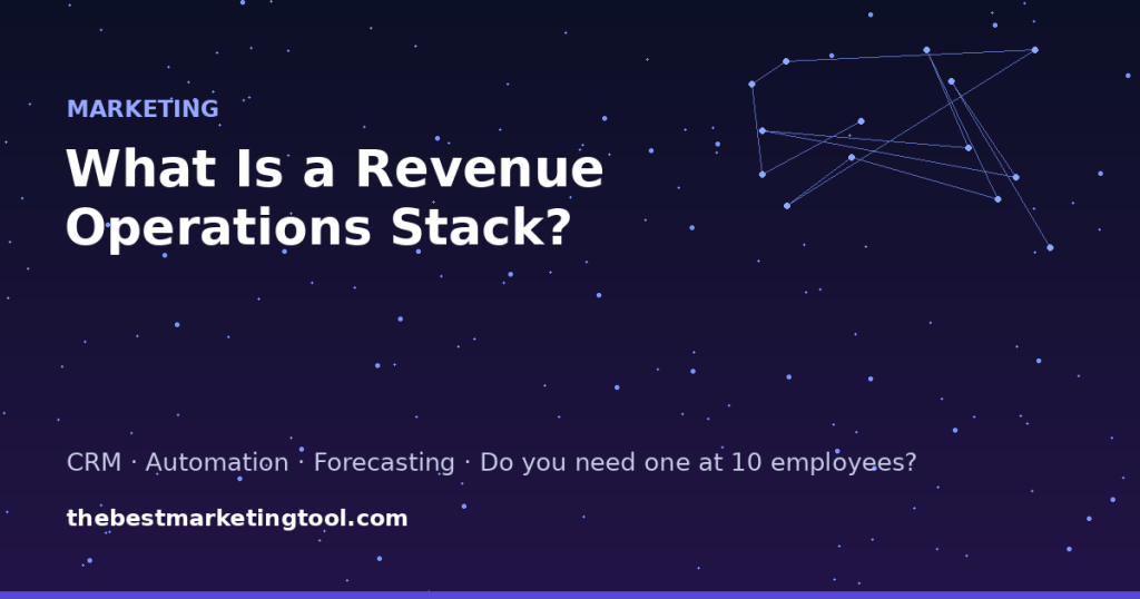 What Is a Revenue Operations Stack, and Do You Actually Need One at 10 Employees