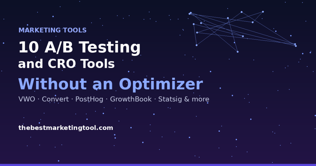 10 A/B Testing and CRO Tools for Teams Without a Dedicated Optimizer