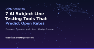 7 AI Subject Line Testing Tools That Predict Open Rates Before You Send