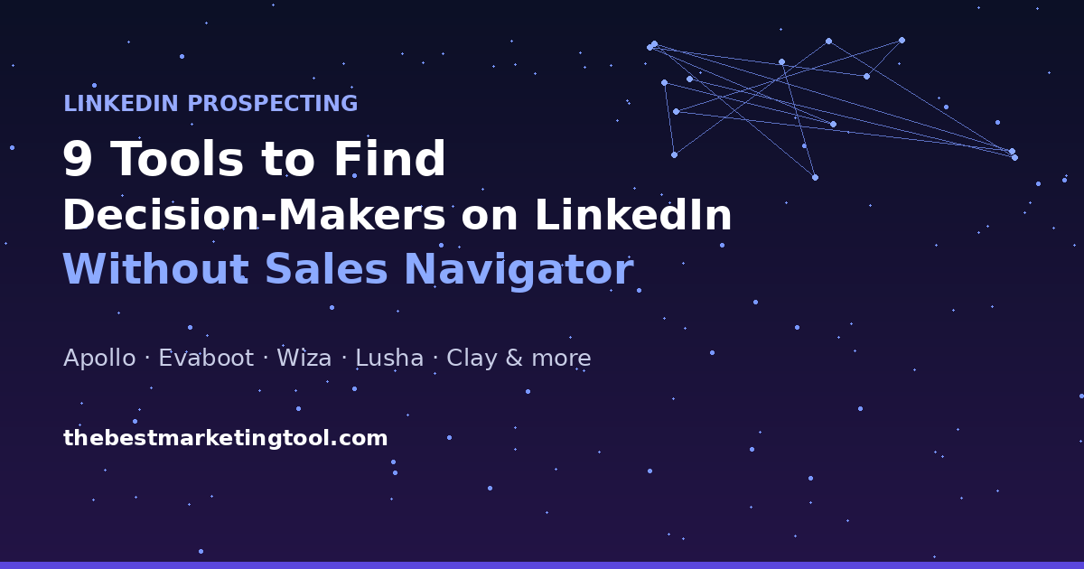 9 Tools to Find Decision-Makers on LinkedIn Without Sales Navigator