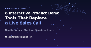 8 Interactive Product Demo Tools That Replace a Live Sales Call