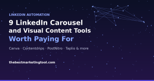 9 LinkedIn Carousel and Visual Content Tools Actually Worth Paying For