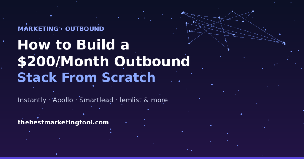 How to Build a $200/Month Outbound Stack From Scratch